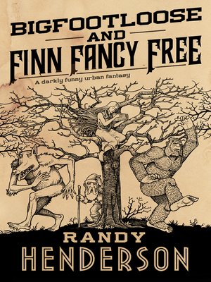 Bigfootloose and Finn Fancy Free - ebook